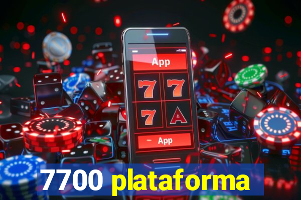 7700 plataforma